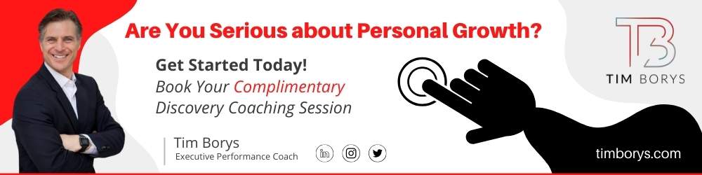 Book Your Complimentary Discovery Coaching Session with Tim Borys, ICF Executive Coach
