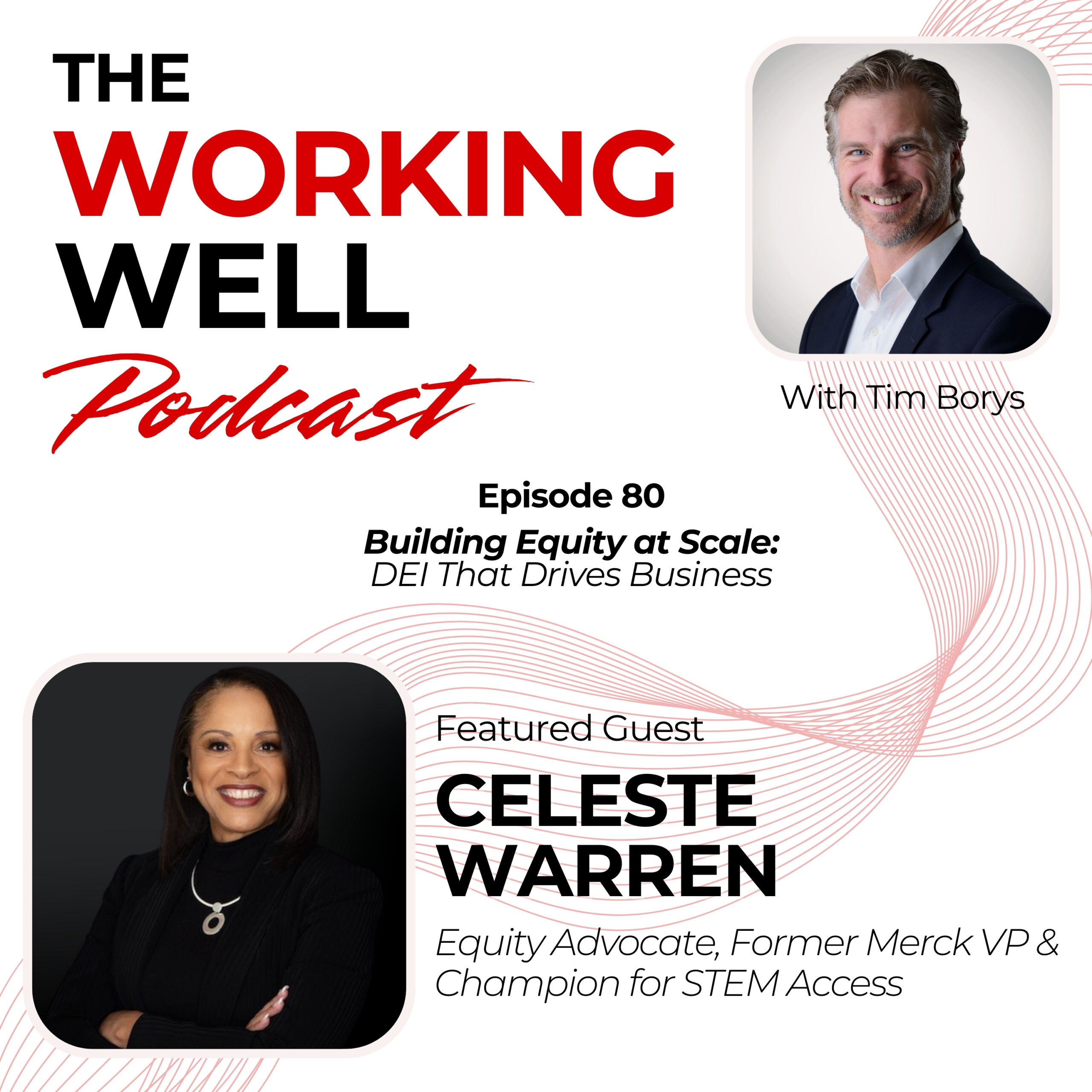 #080 - Building Equity at Scale: DEI That Drives Business (with Celeste Warren)